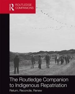 The Routledge Companion to Indigenous Repatriation