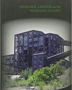 Heritage, Labour and the Working Classes