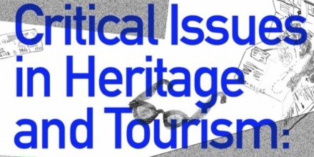 Critical Issues in Heritage and Tourism: From Problems to Possibilities
